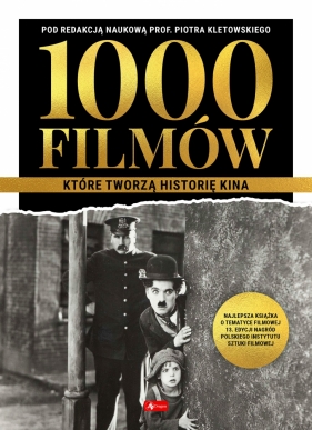 1000 filmów, które tworzą historię kina (wyd. 2022) - Opracowanie zbiorowe